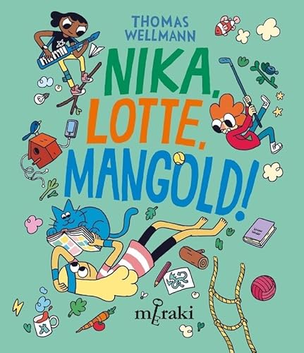 Nika, Lotte, Mangold! (Meraki còmic) von Editorial Meraki