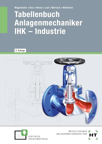 eBook inside: Buch und eBook Tabellenbuch Anlagenmechaniker IHK - Industrie: als 5-Jahreslizenz für das eBook von VERLAG HANDWERK UND TECHNIK