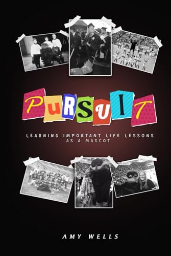 Pursuit - Learning Important Life Lessons As a Mascot von Amazon Expert Publishing