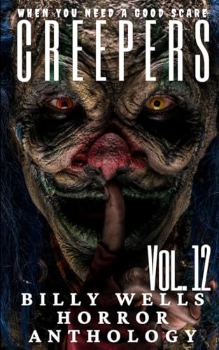 Creepers- Volume 12 von Independently published