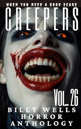 Creepers- Volume 26 von Independently published