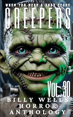 Creepers- Volume 30 von Independently published