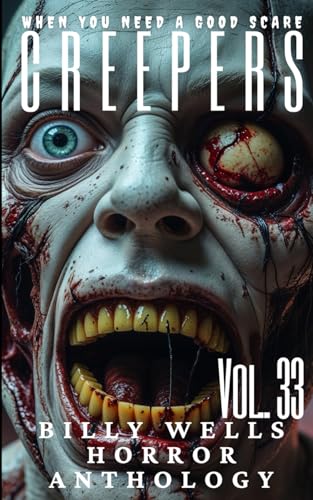 Creepers- Volume 33 von Independently published