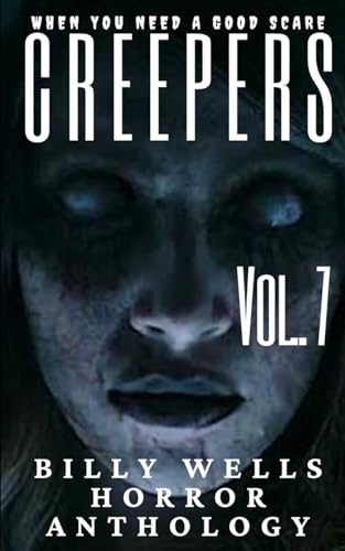 Creepers- Volume 7 von Independently published