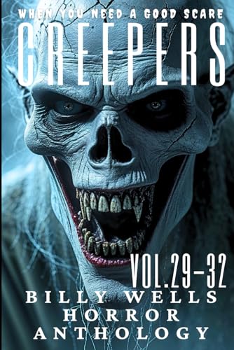 Creepers- Volumes 29-32 von Independently published