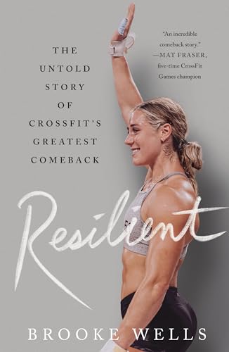 Resilient: The Untold Story of Crossfit's Greatest Comeback von St. Martin's Griffin