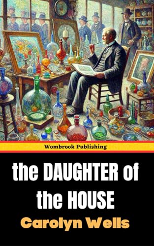 The Daughter of the House: A Fleming Stone Detective Story The Daughter of the House: A Fleming Stone Detective Story von Independently published