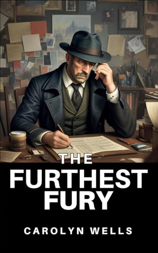 The Furthest Fury: A Fleming Stone Detective Story The Furthest Fury: A Fleming Stone Detective Story von Independently published