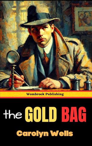 The Gold Bag: A Fleming Stone Mystery The Gold Bag: A Fleming Stone Mystery von Independently published