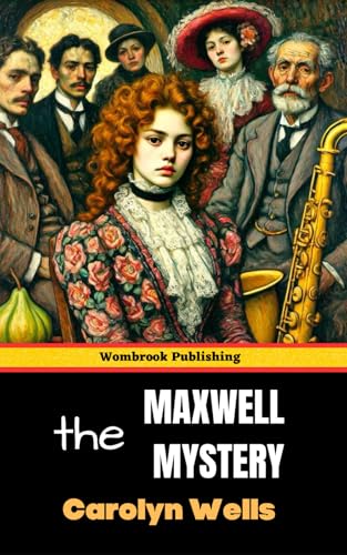 The Maxwell Mystery: A Fleming Stone Story The Maxwell Mystery: A Fleming Stone Story von Independently published