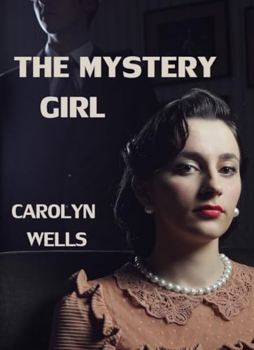 The Mystery Girl The Mystery Girl von Anson Street Press