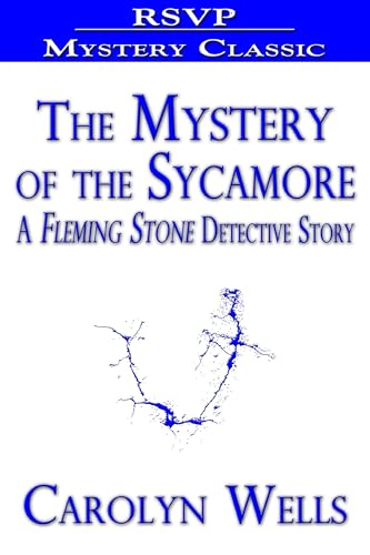 The Mystery of the Sycamore The Mystery of the Sycamore von Anson Street Press