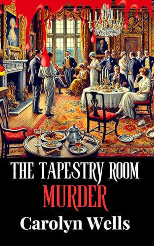 The Tapestry Room Murder: A Fleming Stone Detective Story The Tapestry Room Murder: A Fleming Stone Detective Story von Independently published
