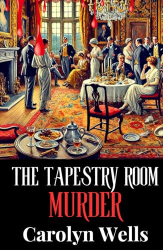 The Tapestry Room Murder: A Fleming Stone Detective Story The Tapestry Room Murder: A Fleming Stone Detective Story von Independently published