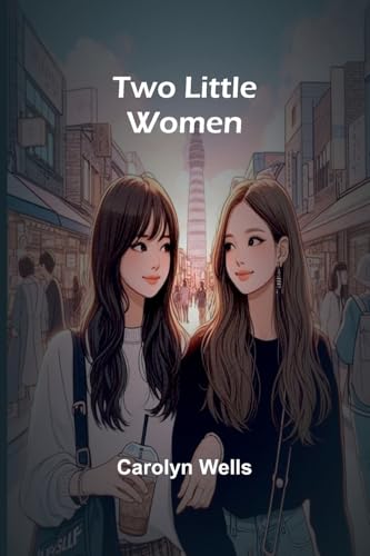 Two Little Women Two Little Women von Alpha Edition