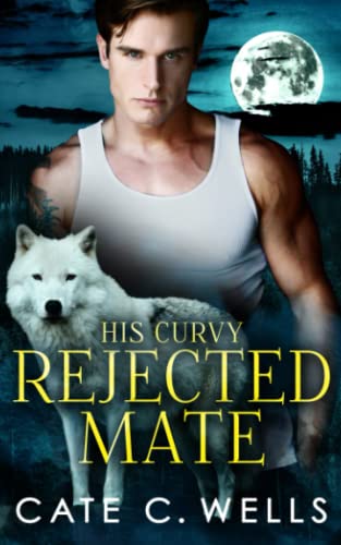 His Curvy Rejected Mate (The Five Packs, Band 4) von Independently published