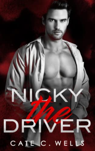 Nicky the Driver (Underboss Insurrection, Band 2) von Independently published