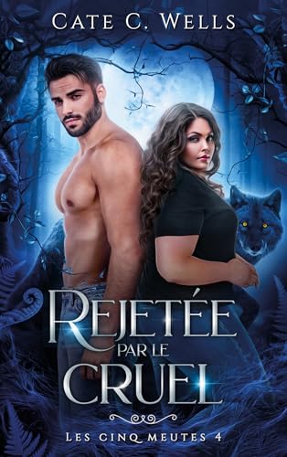 Rejetée par le Cruel, Les Cinq Meutes T4 von HACHETTE HLAB