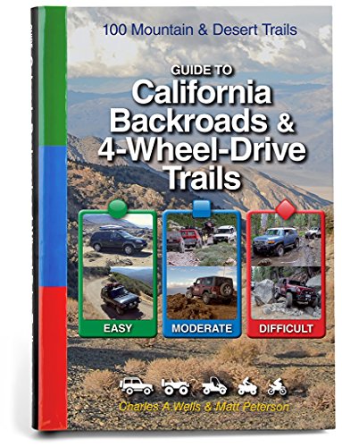 Guide to California Backroads & 4-Wheel Drive Trails