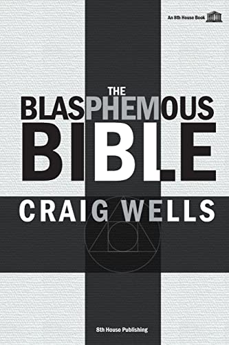 The Blasphemous Bible von 8th House Publishing
