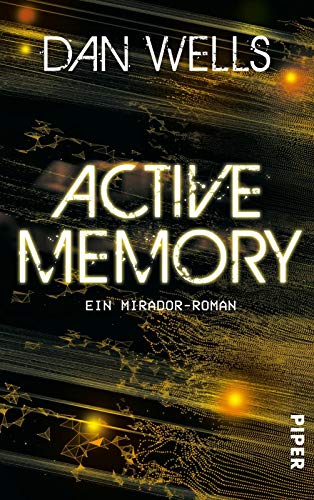 Active Memory (Mirador 3): Ein Mirador-Roman