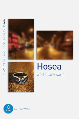Hosea: God's lovesong (Good Book Guide) von Good Book Co