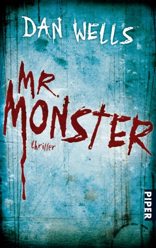 Mr. Monster: Thriller (Serienkiller, Band 2)