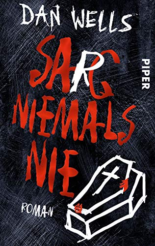 Sarg niemals nie: Roman Sarg niemals nie: Roman