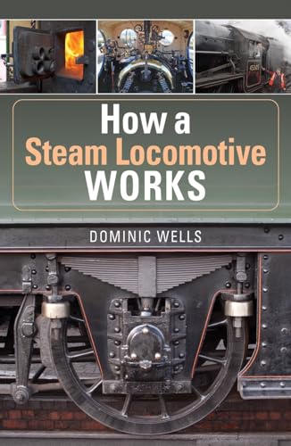How a Steam Locomotive Works