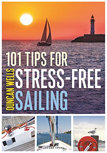 101 Tips for Stress-Free Sailing von Adlard Coles Nautical Press