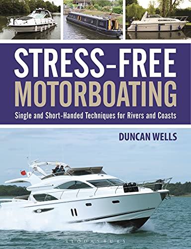 Stress-Free Motorboating: Single and Short-Handed Techniques von Bloomsbury