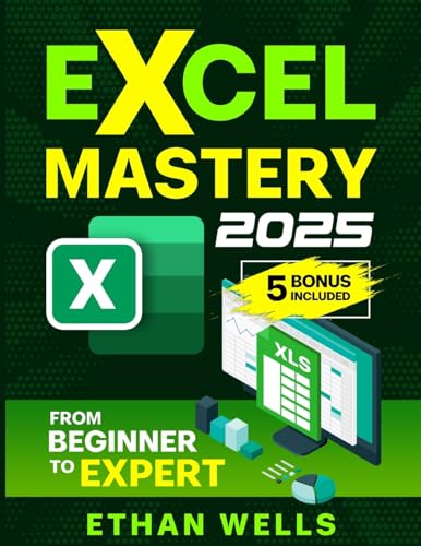 Excel Mastery: From Beginners to Experts von Ethan Reads