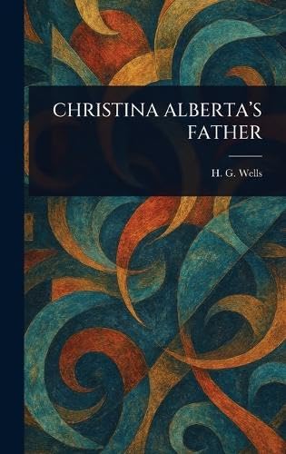 Christina Alberta's Father von Anson Street Press