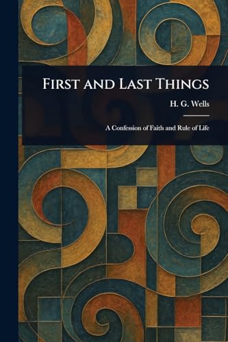 First and Last Things von Anson Street Press