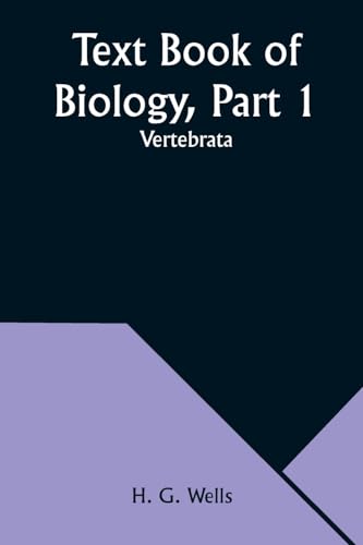 Text Book of Biology, Part 1: Vertebrata von Alpha Edition