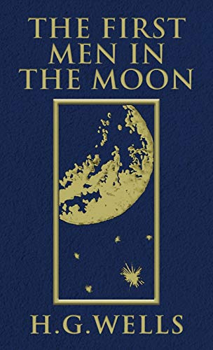 The First Men in the Moon: The Original 1901 Edition von Suzeteo Enterprises