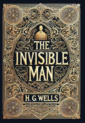 The Invisible Man (Collector's Edition) (Laminated Hardback with Jacket) von Revive Classics