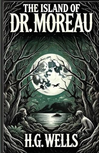 The Island Of Doctor Moreau(Illustrated) von Micheal Smith