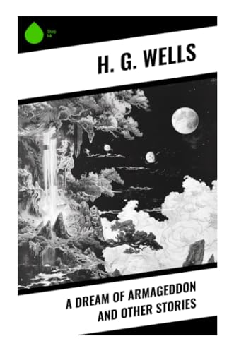 A Dream of Armageddon and Other Stories