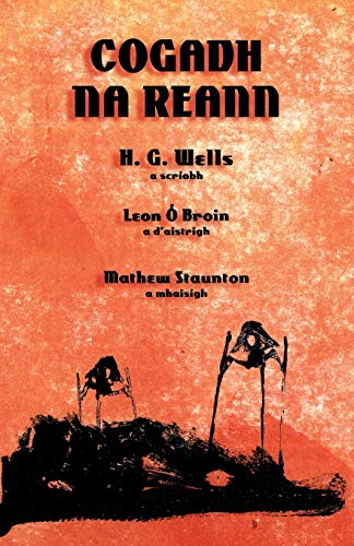 Cogadh na Reann: The War of the Worlds in Irish Cogadh na Reann: The War of the Worlds in Irish von Evertype