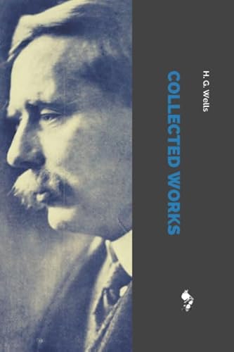 Collected Works of H. G. Wells