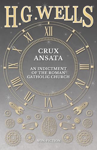 Crux Ansata - An Indictment of the Roman Catholic Church