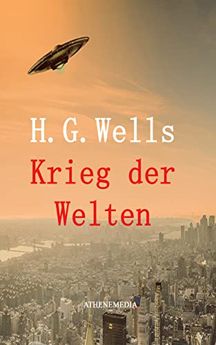 Krieg der Welten Krieg der Welten von AtheneMedia-Verlag