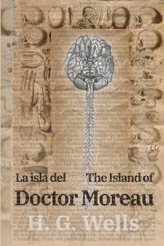 La isla del Dr. Moreau - The Island of Doctor Moreau: Texto paralelo bilingüe - Bilingual edition: Inglés - Español / English - Spanish (Ediciones Bilingües, Band 33) von Rosetta Edu
