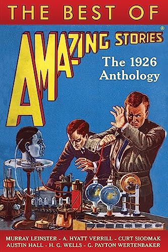 The Best of Amazing Stories: The 1926 Anthology
