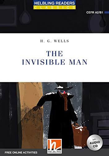 The Invisible Man, mit 1 Audio-CD: Helbling Readers Blue Series / Level 4 (A2/B1) (Helbling Readers Classics)