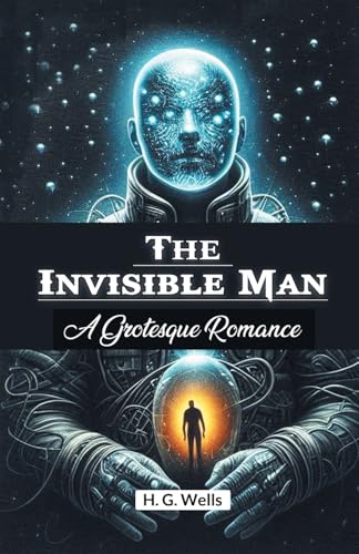 The Invisible Man A Grotesque Romance von Double 9 Books