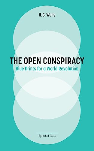 The Open Conspiracy: Blue Prints for a World Revolution
