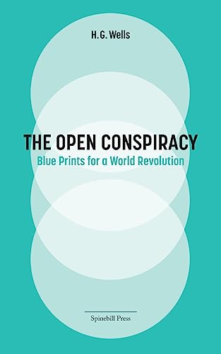 The Open Conspiracy: Blue Prints for a World Revolution
