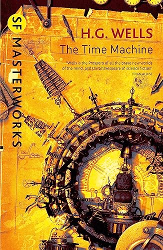 The Time Machine (S. F. Masterworks)